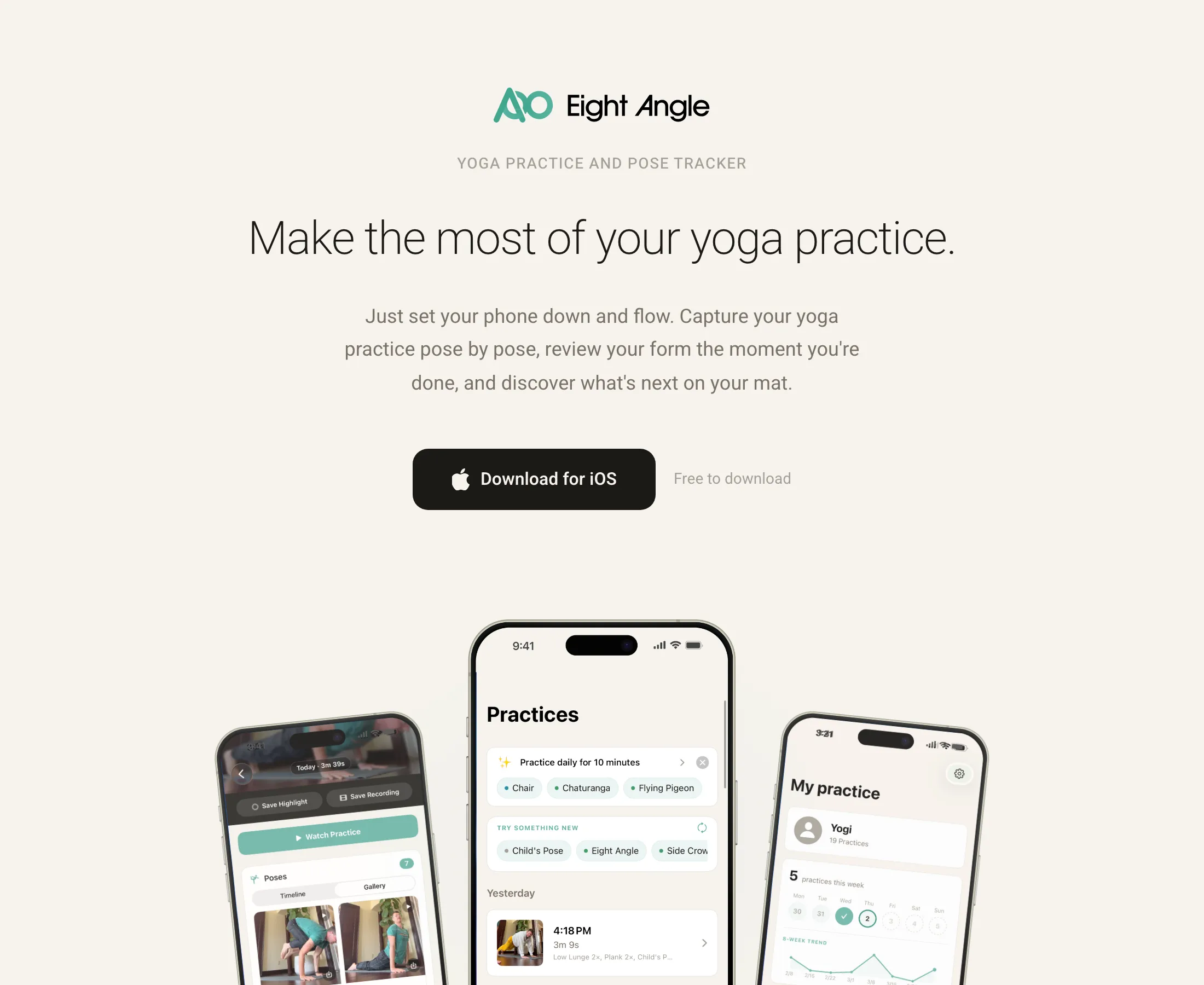 The eightangle.com marketing homepage: the Eight Angle wordmark above the line "Yoga practice and pose tracker" and the headline "Make the most of your yoga practice," with a "Download for iOS" button and three iPhone mockups showing a practice review screen, a list of logged practices with their detected poses, and a personal-stats profile.